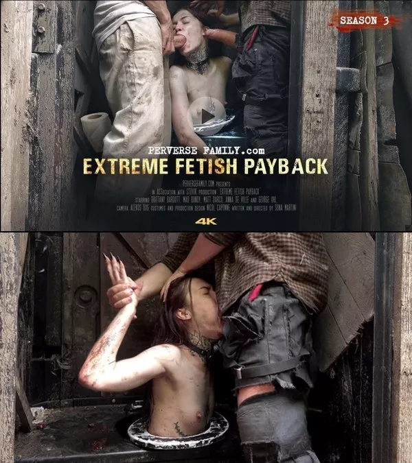 Extreme Fetish Payback (Perverse Family)